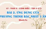 Ứng dụng của phương trình bậc nhất một ẩn, giải bài toán bằng cách lập phương trình? Toán 8 bài 2 Cánh diều Tập 2 C7